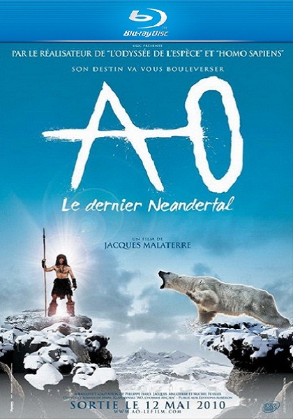  Последний неандерталец / Ao, le dernier Néandertal (2010)  [история] 