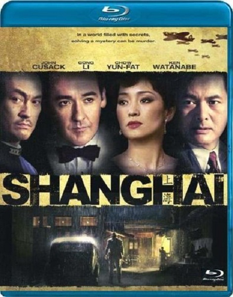  Шанхай / Shanghai (2010) [мелодрама, драма, детектив, военный] 