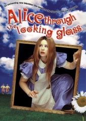 Алиса в Зазеркалье  / Alice Through the Looking Glass (1998)  [фэнтези, семейный]