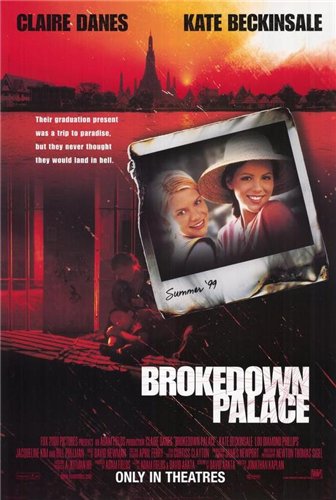 Разрушенный дворец / Brokedown Palace (1999)  [триллер, драма, детектив]