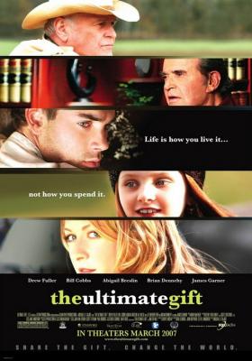 Последний подарок (The Ultimate Gift ) 2006  [ драма]
