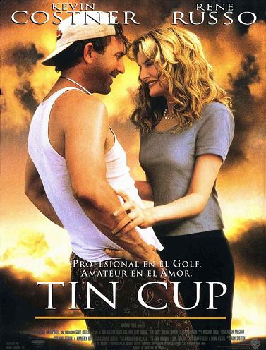 Жестяной кубок  (Tin Cup) 1996 [драма, мелодрама, комедия, спорт]
